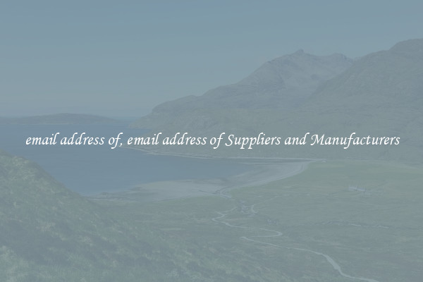 email address of, email address of Suppliers and Manufacturers