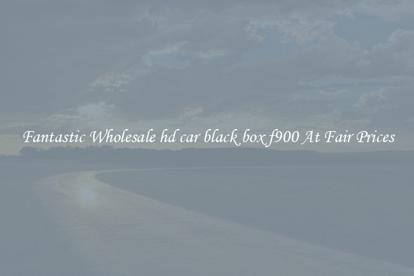 Fantastic Wholesale hd car black box f900 At Fair Prices
