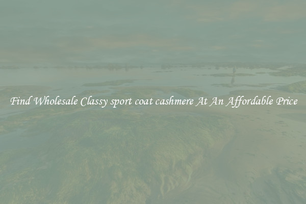 Find Wholesale Classy sport coat cashmere At An Affordable Price