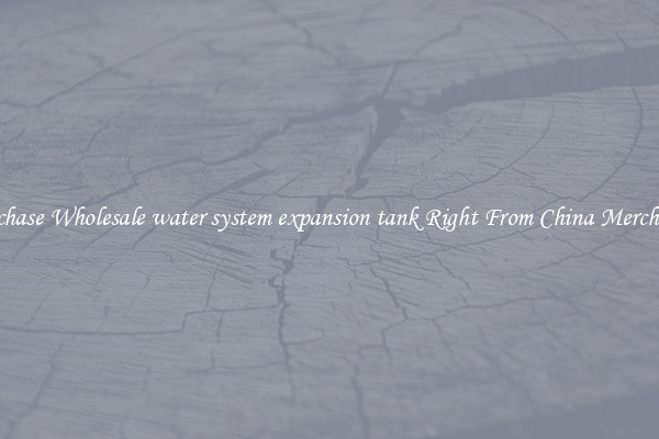 Purchase Wholesale water system expansion tank Right From China Merchants