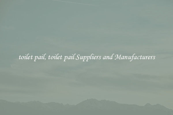 toilet pail, toilet pail Suppliers and Manufacturers